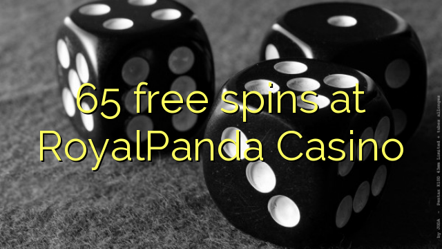 RoyalPanda Casino的65免费旋转