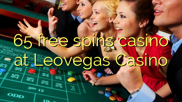 65 free spins casino at Leovegas Casino