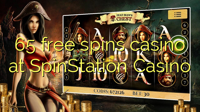 65 free spins casino sa SpinStation Casino