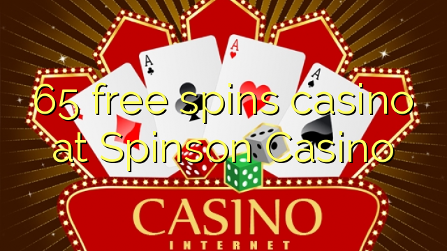 65 free spins casino at Spinson Casino