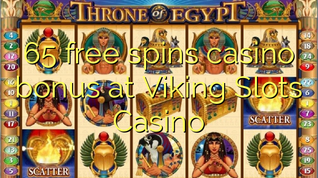 65 free spins casino bonus at Viking Slots Casino