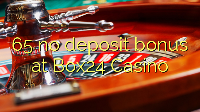 65 no deposit bonus at Box24 Casino