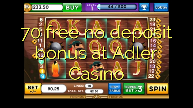 70 free no deposit bonus at Adler Casino