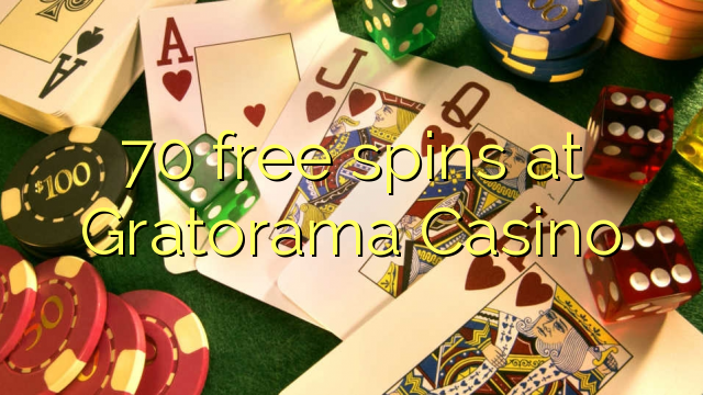 70 free spins på Gratorama Casino