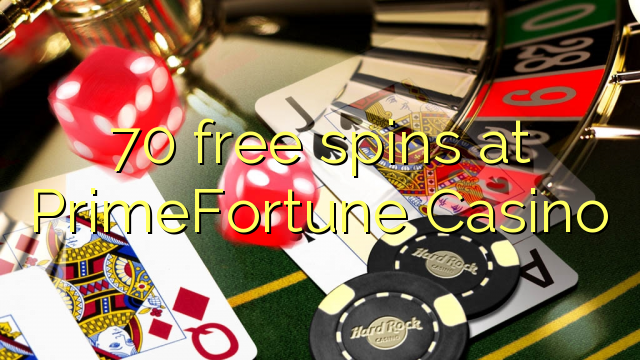70 free spins sa PrimeFortune Casino
