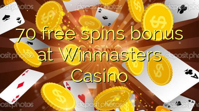 Ang 70 free spins bonus sa Winmasters Casino
