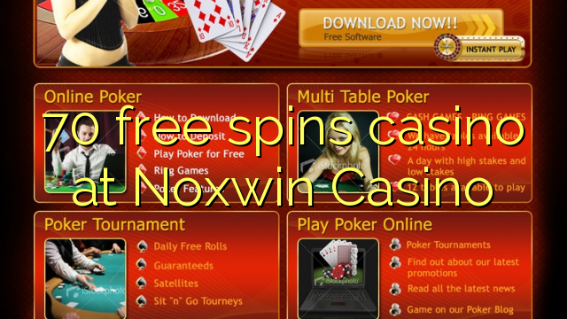 70 free spins casino at Noxwin Casino