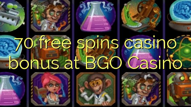 70 free spins casino bonus at BGO Casino