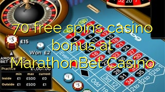 70 free spins casino bonus at MarathonBet Casino