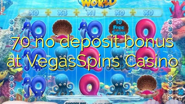 70 no deposit bonus at VegasSpins Casino