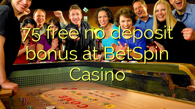 75 libirari ùn Bonus accontu à BetSpin Casino