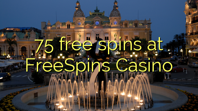 75 frije Spins by FreeSpins Casino