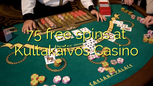 75 free spins sa Kultakaivos Casino
