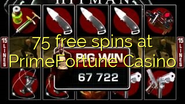 75 free spins at PrimeFortune Casino