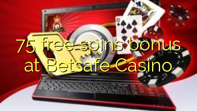 75 free spins bonus at Betsafe Casino