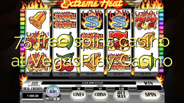 75 miễn phí quay casino tại VegasPlay Casino