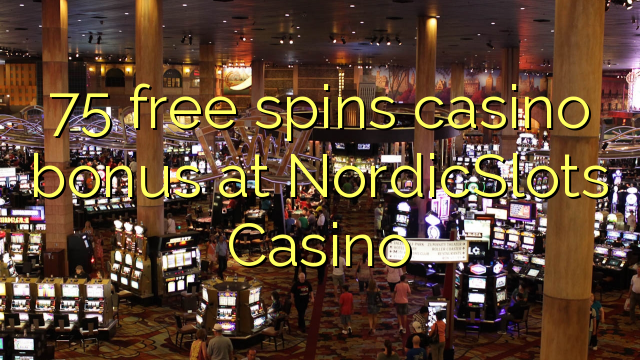 75 free spins casino bonus at NordicSlots Casino