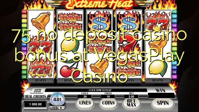 75 no deposit casino bonus at VegasPlay Casino