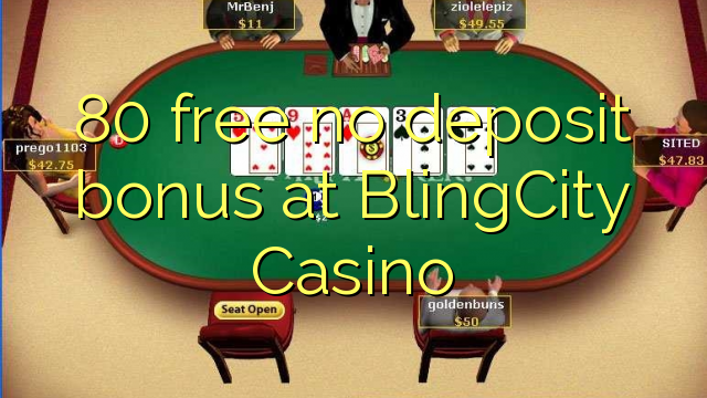 80 free no deposit bonus at BlingCity Casino