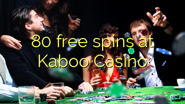 80 free spins at Kaboo Casino