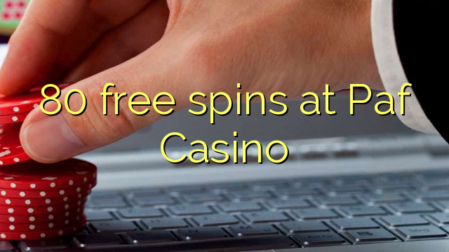 80 free spins at Paf Casino