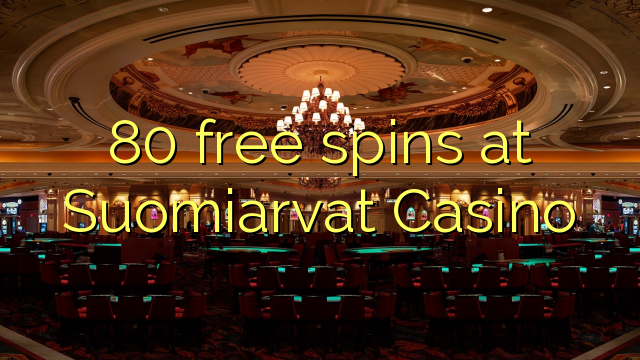 80 free spins på Suomiarvat Casino