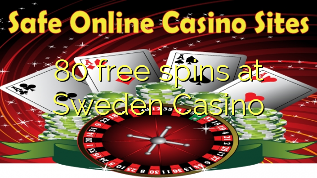 80 free spins at Sweden  Casino