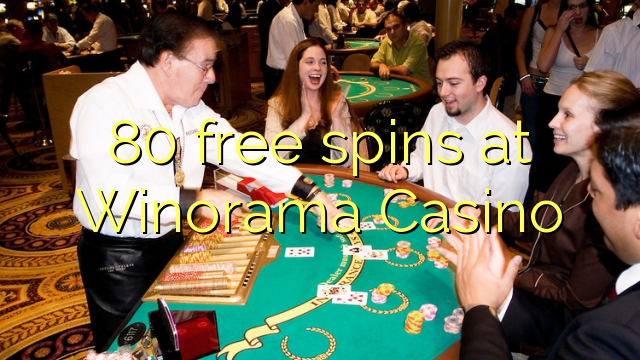 80 tours gratuits Winorama Casino