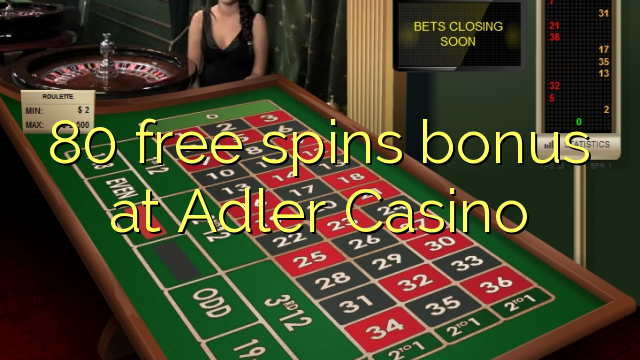 80 gratis spins bonus by Adler Casino