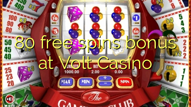 80 free spins bonus at Volt  Casino