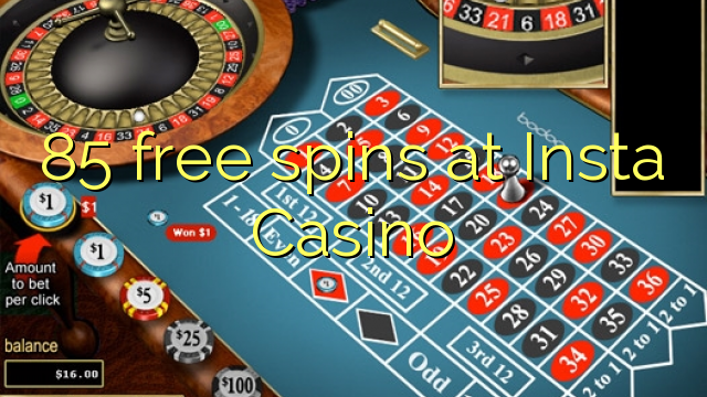 85 free spins at Insta  Casino