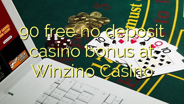 90 free no deposit casino bonus at Winzino Casino