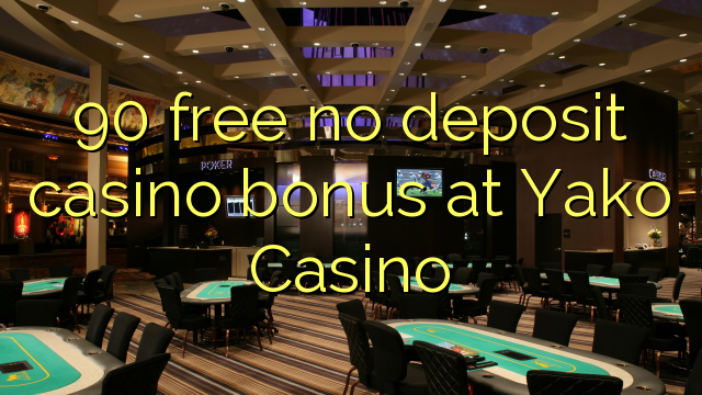 90 libre bonus de casino de dépôt au Casino Yako