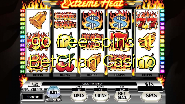 90 free spins at BetChan Casino