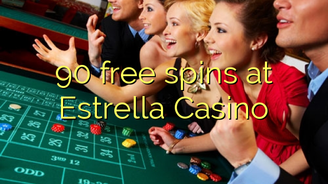 90 free spins at Estrella Casino