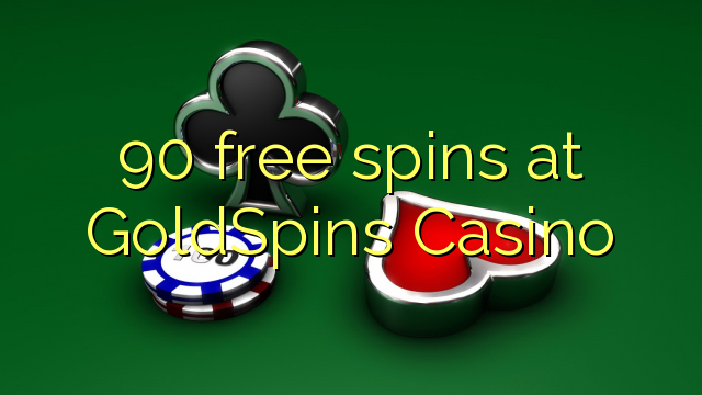 90 Āmio free i GoldSpins Casino