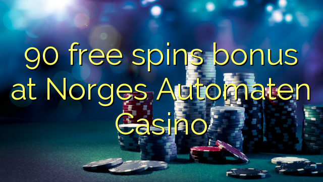 90 free spins bonus at Norges Automaten Casino