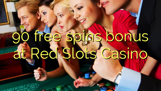 90 free spins bonus at Red Slots Casino