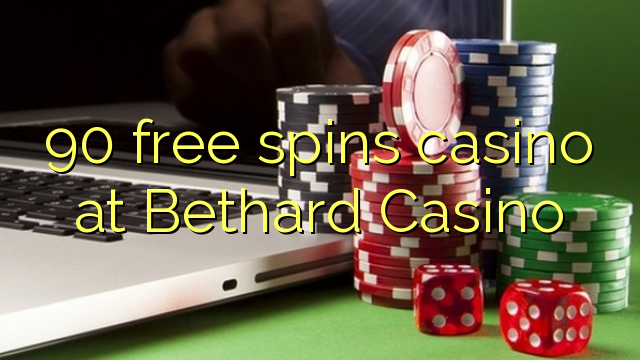 90 bepul Bethard Casino kazino Spin