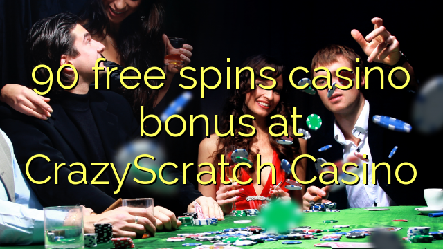 90 gratis spins casino bonus bij CrazyScratch Casino