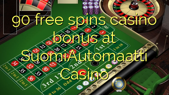 90 free spins casino bonus at SuomiAutomaatti Casino