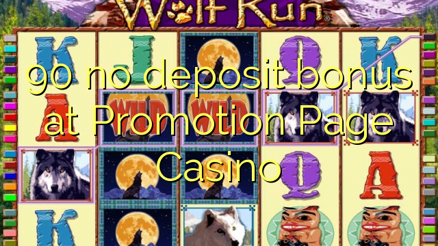 90 no deposit bonus at Promotion Page Casino