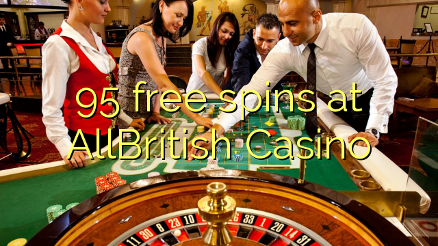 95 free spins at AllBritish  Casino