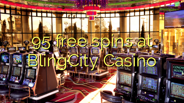 95 free spins at BlingCity Casino