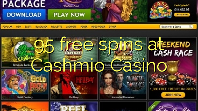 95 free spins at Cashmio Casino