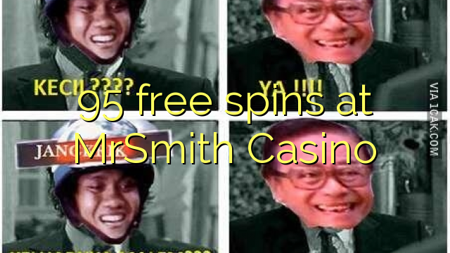 95 gratis spins bij MrSmith Casino