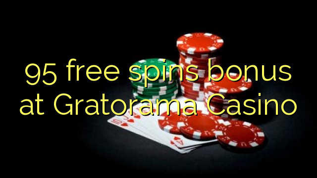 95 gratis spinn bonus på Gratorama Casino