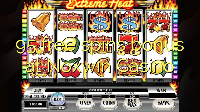 95 gratis spins bonus bij Noxwin Casino