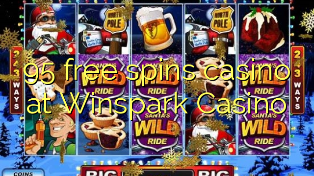 95 ilmaiskierrosta kasinon Winspark Casino