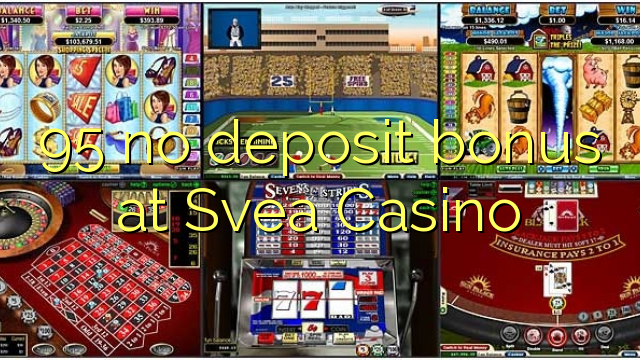 95 no deposit bonus at Svea  Casino